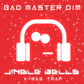bad master dim jungle bells x mas trap extended